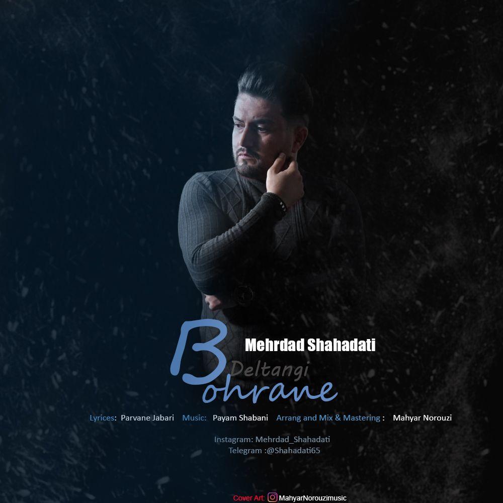 Mehrdad Shahadati – Bohrane Deltangi